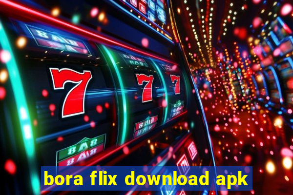 bora flix download apk